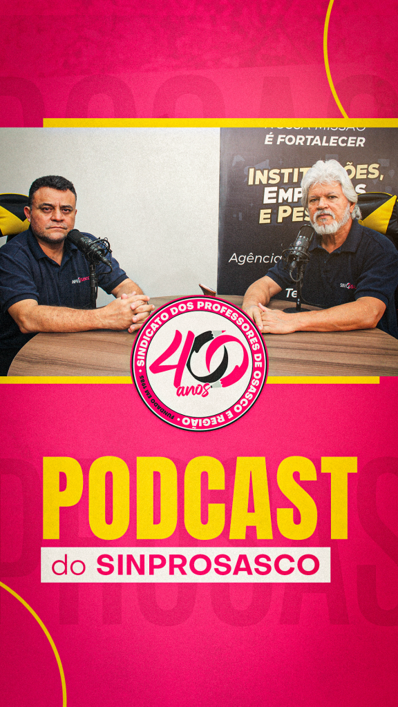 Podcast do SINPROSASCO | Edição especial sobre as Campanhas Salariais 2026